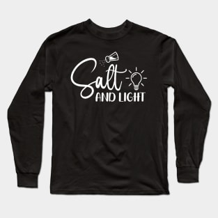 Salt and Light, Matthew 5:13-16 Long Sleeve T-Shirt